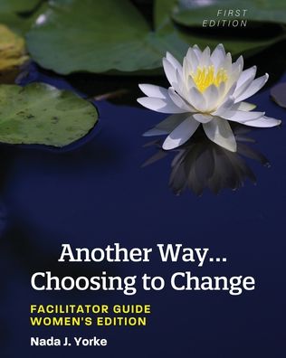 Cover for Nada J. Yorke · Another Way...Choosing to Change (Paperback Bog) (2020)