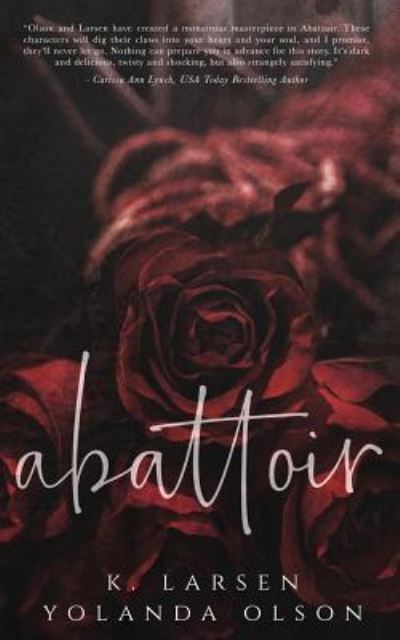 Abattoir - Yolanda Olson - Books - Independently Published - 9781794536265 - January 22, 2019