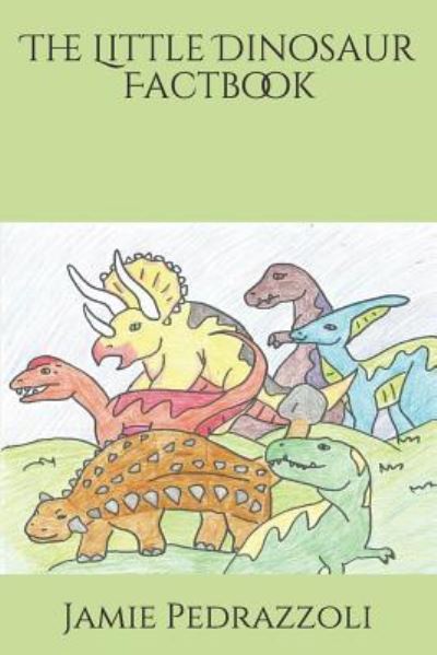 Cover for Jamie Bach · The Little Dinosaur Factbook (Paperback Book) (2019)