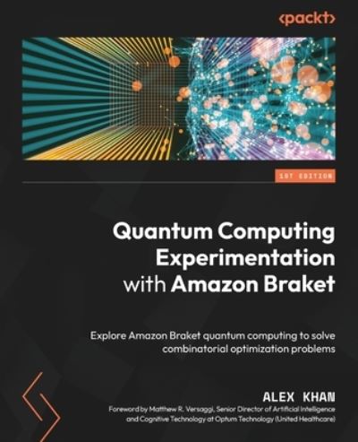 Cover for Alex Khan · Quantum Computing Experimentation with Amazon Braket (Book) (2022)