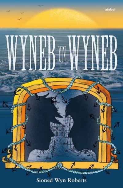 Cover for Sioned Wyn Roberts · Wyneb yn Wyneb (Paperback Book) (2023)