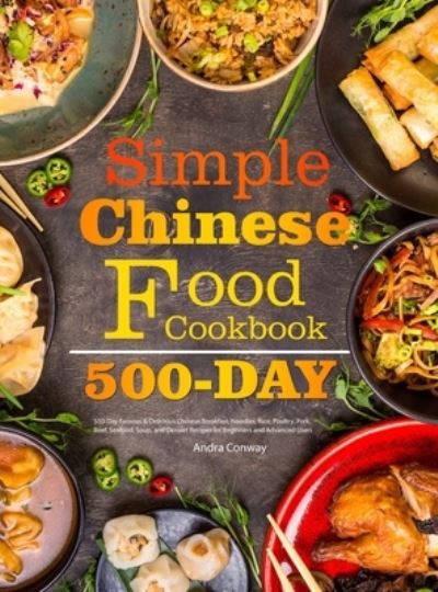 Cover for Andra Conway · Simple Chinese Food Cookbook (Hardcover Book) (2021)