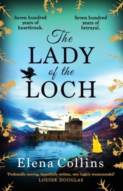 Cover for Elena Collins · The Lady of the Loch: A page-turning, unforgettable timeslip novel from Elena Collins (Pocketbok) (2023)