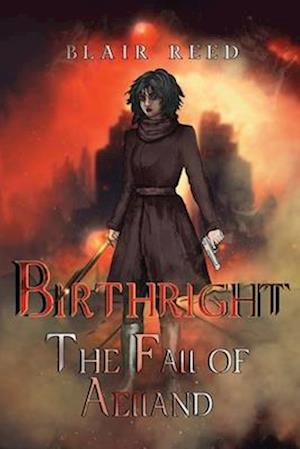 Cover for Blair Reed · Birthright: The Fall of Aelland (Paperback Book) (2025)