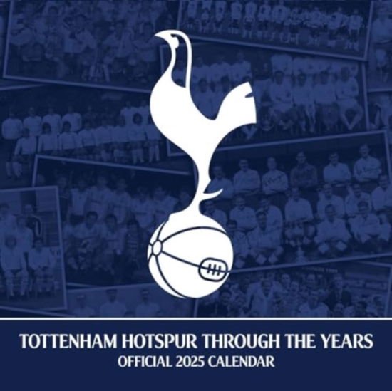 Tottenham Hotspur FC Legends Square Calendar 2025 (Calendar) (2024)