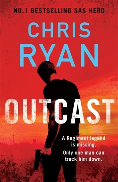 Cover for Chris Ryan · Outcast: The blistering thriller from the No.1 bestselling SAS hero (Inbunden Bok) (2022)