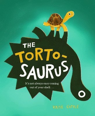 The Tortosaurus - Katie Cottle - Bøger - Little Tiger Press Group - 9781838917265 - 6. marts 2025