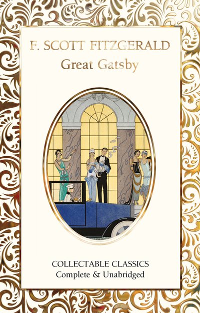 The Great Gatsby - Flame Tree Collectable Classics - F. Scott Fitzgerald - Livros - Flame Tree Publishing - 9781839642265 - 14 de setembro de 2021