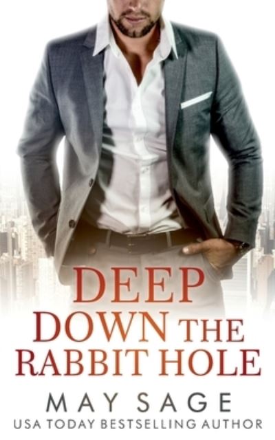 Cover for May Sage · Deep Down The Rabbit Hole (Pocketbok) (2018)