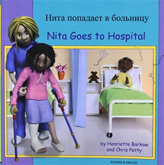 Cover for Henriette Barkow · Nita Goes to Hospital in Russian and English (Paperback Book) (2005)