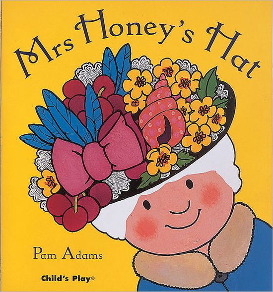 Mrs Honey's Hat - Early Reading - Pam Adams - Kirjat - Child's Play International Ltd - 9781846431265 - keskiviikko 1. elokuuta 2007