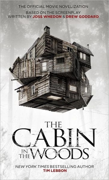 Cover for Tim Lebbon · Cabin in the Woods - Official Movie Novelisation (Paperback Book) (2012)