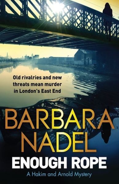 Cover for Barbara Nadel · Enough Rope: A Hakim and Arnold Mystery (Taschenbuch) (2016)