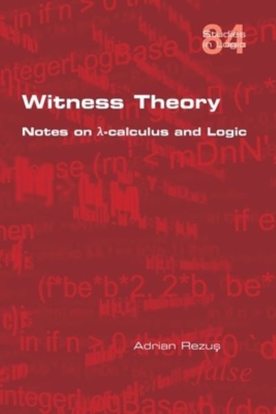 Witness Theory - Adrian Rezus - Livros - College Publications - 9781848903265 - 6 de março de 2020