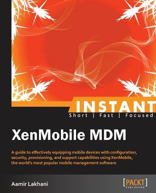 Cover for Aamir Lakhani · Instant XenMobile MDM (Paperback Book) (2013)