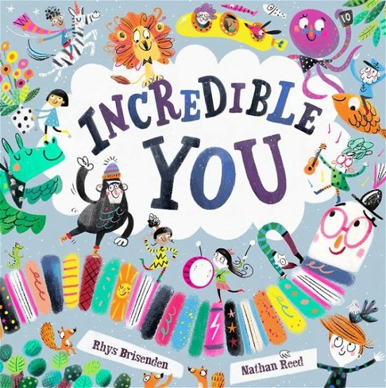 Incredible You - Rhys Brisenden - Books - Tate Publishing - 9781849766265 - May 2, 2019