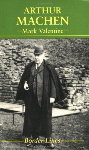 Cover for Mark Valentine · Arthur Machen - Border Lines S. (Paperback Book) (1996)