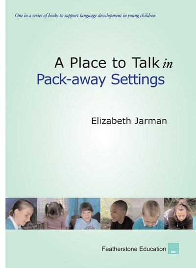 Cover for Elizabeth Jarman · A Place to Talk in Pack-Away Settings - Place to Talk (Taschenbuch) (2008)