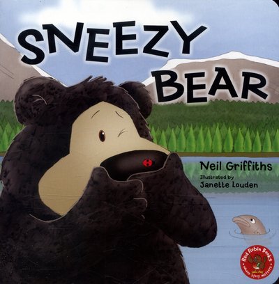 Cover for Neil Griffiths · Sneezy Bear (Board book) (2016)