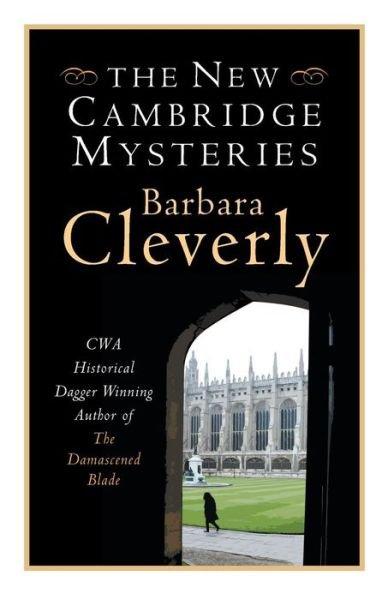 Cover for Barbara Cleverly · The New Cambridge Mysteries (Paperback Book) (2015)