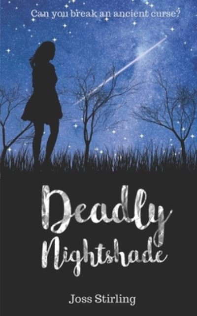 Cover for Joss Stirling · Deadly Nightshade (Three Sisters Trilogy) (Buch) (2018)