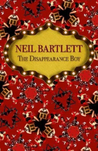 Cover for Neil Bartlett · The Disappearance Boy (Paperback Book) [New edition] (2023)