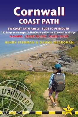Cover for Henry Stedman · Cornwall Coast Path (Trailblazer British Walking guides) SW Coast Path Part 2 - Bude to Plymouth: Includes 142 Large-Scale Walking Maps (1:20,000) &amp; Guides to 81 Towns and Villages - Planning, Places to Stay, Places to Eat - Trailblazer British Walking Gu (Paperback Book) (2022)