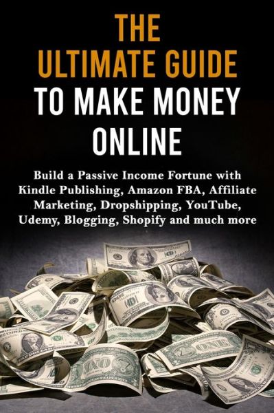 Cover for Max Lane · The Ultimate Guide to Make Money Online (Paperback Book) (2019)