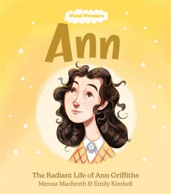 Cover for Menna Machreth · Welsh Wonders: Ann - The Radiant Life of Ann Griffiths (Paperback Book) (2023)