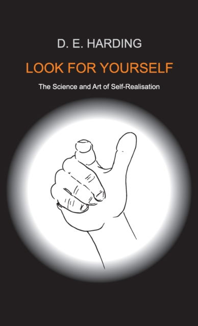 Look For Yourself - Douglas Edison Harding - Livros - Shollond Trust - 9781914316265 - 29 de abril de 2015