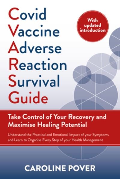 Cover for Caroline Pover · Covid Vaccine Adverse Reaction Survival Guide: Take Control of Your Recovery and Maximise Healing Potential (Paperback Bog) (2023)