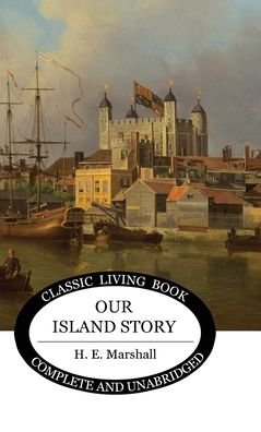 Cover for Henrietta Marshall · Our Island Story (b&amp;w) (Innbunden bok) (2020)