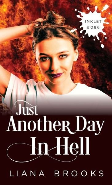 Cover for Liana Brooks · Just Another Day In Hell : 86 (Paperback Bog) (2022)