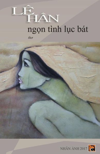 Cover for Le Han · Ngon Tinh Luc Bat (Paperback Book) (2016)