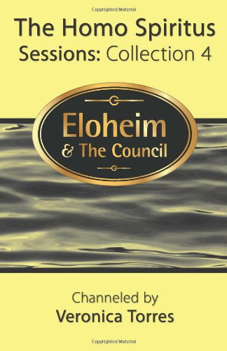 Cover for Eloheim and the Council · The Homo Spiritus Sessions: Collection 4 (Paperback Book) (2012)