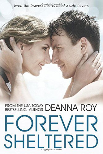 Cover for Deanna Roy · Forever Sheltered (The Forever Series) (Volume 3) (Paperback Book) (2014)