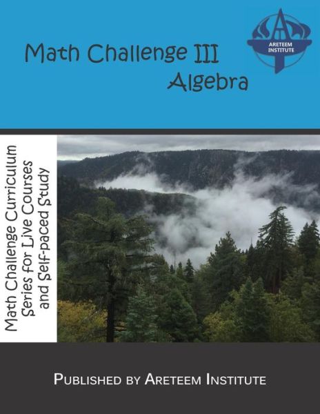 Kevin Wang Ph D · Math Challenge III Algebra (Paperback Book) (2019)