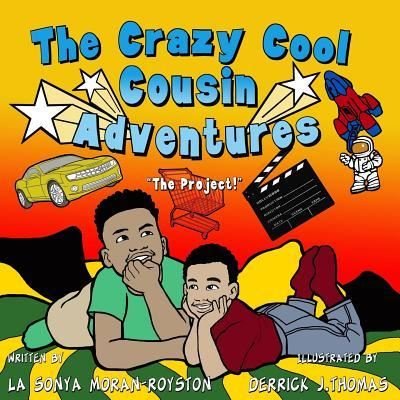 Cover for Sonya Moran Royston · The Crazy Cool Cousin Adventures (Paperback Book) (2017)