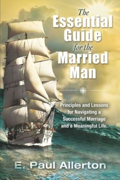 Cover for E Paul Allerton · The Essential Guide for the Married Man (Paperback Book) (2020)