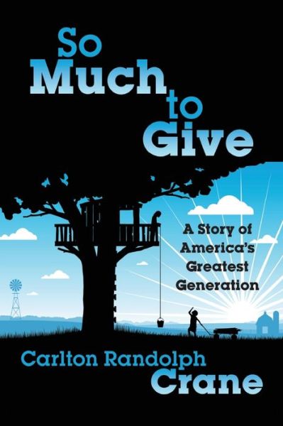 Cover for Carlton Randolph Crane · So Much To Give (Paperback Book) (2020)