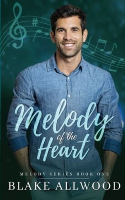 Cover for Blake Allwood · Melody of the Heart (Bok) (2022)