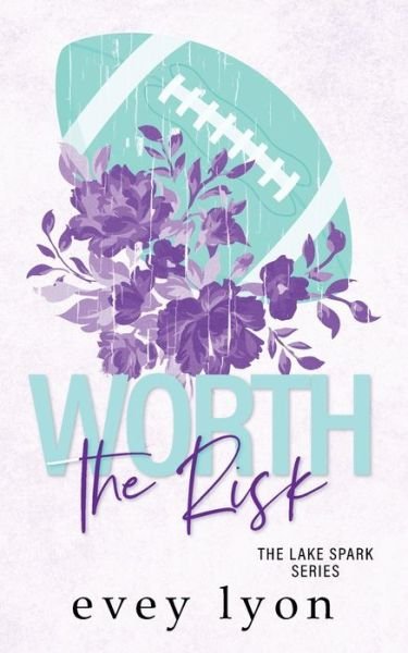 Cover for Evey Lyon · Worth the Risk (Book) (2023)