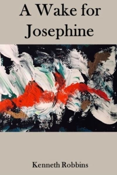 Cover for Kenneth Robbins · Wake for Josephine (Book) (2023)