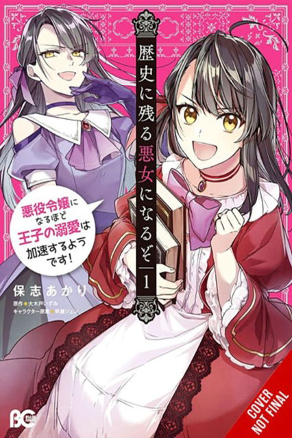 Cover for Akari Hoshi · I’ll Become a Villainess Who Goes Down in History, Vol. 1 It Seems Turning into a High-Born Baddie M - ILL BECOME A VILLAINESS WHO GOES DOWN IN HISTORY GN (Pocketbok) (2024)