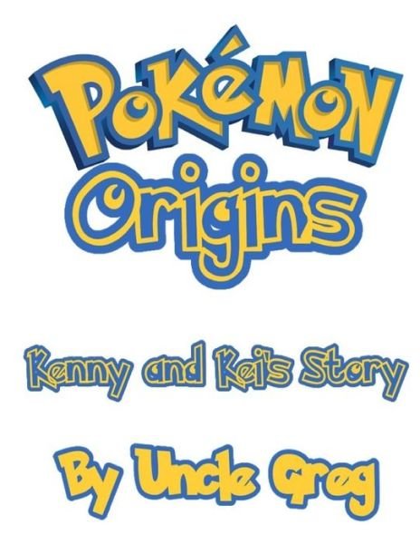 Cover for Uncle Greg · Pokemon Origins (Paperback Bog) (2017)