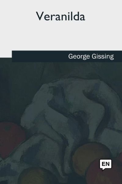 Cover for George Gissing · Veranilda (Paperback Book) (2018)