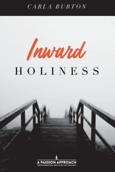 Cover for Carla Burton · Inward Holiness (Paperback Book) (2018)