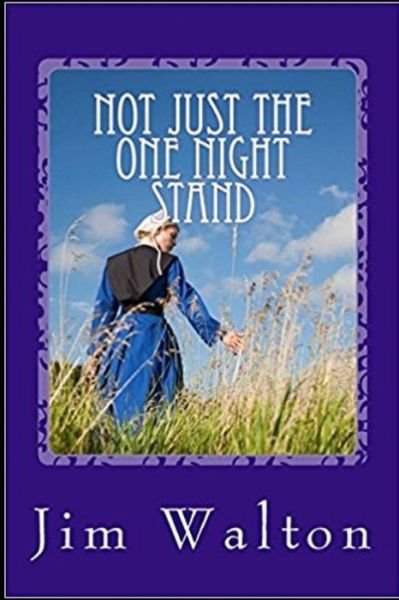 Cover for Jim Walton · Not Just the One Night Stand (Paperback Bog) (2018)