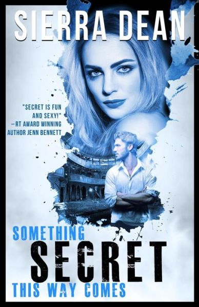 Cover for Sierra Dean · Something Secret This Way Comes (Paperback Book) (2018)