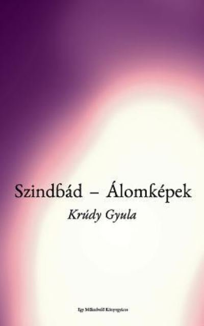 Cover for Gyula Krudy · Szindb d - lomk pek (Taschenbuch) (2018)